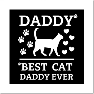 Best Cat Daddy ever white text Posters and Art